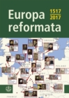 Europa reformata (English Edition) : Reformationsstadte Europas und ihre Reformatoren - eBook