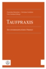 Taufpraxis : Ein interdisziplinares Projekt - eBook