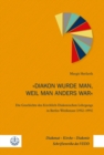 "Diakon wurde man, weil man anders war" : Die Geschichte des Kirchlich-Diakonischen Lehrgangs in Berlin-Weiensee (1952-1991) - eBook
