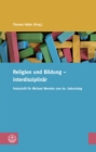 Religion und Bildung - interdisziplinar : Festschrift fur Michael Wermke zum 60. Geburtstag - eBook