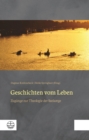 Geschichten vom Leben : Zugange zur Theologie der Seelsorge. Festschrift fur Wolfgang Drechsel - eBook