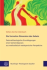 Die formative Dimension des Gebets : Pastoraltheologische Grundlegungen einer Gemeindepraxis aus methodistisch-wesleyanischer Perspektive - eBook