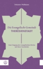 Die Evangelische Gemeinde Theresienstadt - eBook