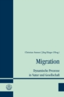 Migration : Dynamische Prozesse in Natur und Gesellschaft - eBook