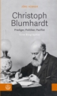 Christoph Blumhardt : Prediger, Politiker, Pazifist. Eine Biografie - eBook
