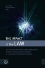 The Impact of the Law : On Character Formation, Ethical Education, and the Communication of Values in Late Modern Pluralistic Societies - eBook