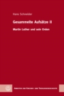 Gesammelte Aufsatze II : Martin Luther und sein Orden - eBook