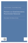 Prasenz als Schlusselthema Praktischer Theologie : Festschrift fur Thomas Kabel - eBook
