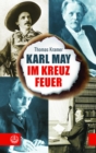 Karl May im Kreuzfeuer - eBook