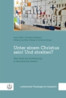 Unter einem Christus sein! Und streiten? : Uber Taufe und Anerkennung in okumenischer Absicht - eBook