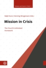 Mission in Crisis : The Church's Unfinished Homework - eBook