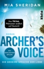 Archer's Voice. Die geheime Sprache der Liebe : Roman - eBook