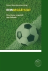 Reingegratscht : Eine kleine Linguistik des Fuballs - eBook