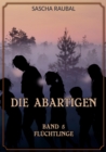 Fluchtlinge : Die Abartigen, Band 5 - eBook