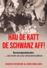 Hau de Katt de Schwanz aff! : Rummelpottlaufen ... viel mehr als eine Silvestertradition - eBook