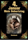 4. Januar, mein Geburtstag : Geboren im Zeichen des Steinbocks. Meine Eigenschaften und Charakterzuge, meine Starken und Schwachen, meine Geburtstagsbegleiter und historische Ereignisse - eBook