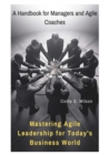 Mastering Agile Leadership for Today's Business World : A Handbook for Managers and Agile Coaches - eBook