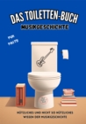 Das Toiletten-Buch - Musikgeschichte : Fun Facts - Nutzliches und nicht so nutzliches Wissen der Musikgeschichte - eBook