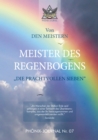 MEISTER DES REGENBOGENS : "DIE PRACHTVOLLEN SIEBEN" - eBook