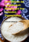 Geheimnisse der Langlebigkeit: Reisdiat und ihre heilenden Eigenschaften - eBook