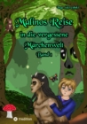 Malinos Reise in die vergessene Marchenwelt - eBook