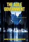 The Agile Government : Blueprint for Modern Public Administration - eBook