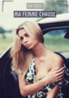 Ma Femme Chaude : Histoires Erotiques Tabou pour Adultes - eBook