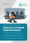 Soziale Phobie uberwinden : Selbsthilfe bei einer Sozialphobie - eBook