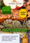 XXL Hashimoto Kochbuch : Schmackhaft und gesund! Die Hashimoto-Diat mit uber 270+ Rezepten fur die ganze Familie - eBook
