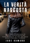 La Verita Nascosta : Un'avvocata determinata, un omicidio sconvolgente, una famiglia potente: un thriller legale ricco di tensione e suspense - eBook