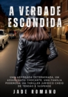 A Verdade Escondida : Uma advogada determinada, um assassinato chocante, uma familia poderosa: um thriller juridico cheio de tensao e suspense - eBook