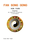 Fan Song Gong Hun Yuan : Qigong der bewussten Entspannung & Achtsamkeit - eBook