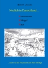 Neulich in Deutschland... Kommunen, Klungel, Kaos : ...und wie das Finanzamt den Rest erledigt. - eBook