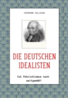 Die deutschen Idealisten : Ist Patriotismus noch zeitgema? - eBook