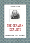 The German Idealists : Is Patriotism Still Relevant? - eBook