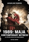 1989: Maja, contemporary witness : As a refugee child in the Prague embassy - eBook