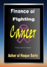 Finance of Fighting Cancer : Costs, Access, Impact - eBook