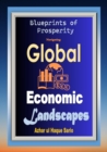 Blueprints of Prosperity : Navigating Global Economic Landscapes - eBook