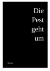 Die Pest geht um : Historischer Roman uber das ausgehende Mittelalter - eBook