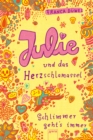 Julie und das Herzschlamassel : Schlimmer geht's immer (3) - eBook
