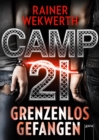 Camp 21 : Grenzenlos gefangen - eBook