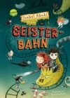 Unter der Geisterbahn : Ein fantastisches Abenteuer voller Witz, Magie und Spannung von Erfolgsautorin Isabel Abedi fur alle ab 9 Jahren - eBook