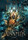 Der Fuchs von Aramir : Ein mitreiendes Fantasyabenteuer von Bestsellerautorin Katja Brandis fur alle Fans von magischen Tierwesen und Feen ab 12 Jahren - eBook