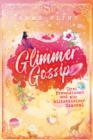 Glimmer Gossip (3). Drei Freundinnen und ein klitzekleiner Skandal : Witzig-spritzige Internatsserie der Erfolgsautorin - voller Geheimnisse, Gossip und Peinlichkeiten. Perfekt fur alle ab 10 Jahren! - eBook