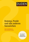 Komma, Punkt und alle anderen Satzzeichen : Das Handbuch Zeichensetzung - eBook