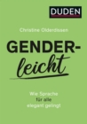 Genderleicht : Wie Sprache fur alle elegant gelingt - eBook