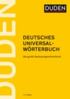 Duden - Deutsches Universalworterbuch : Das groe Bedeutungsworterbuch - eBook