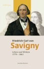 Friedrich Carl von Savigny : Leben und Wirken (1779-1861) - Book