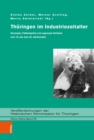 Thuringen im Industriezeitalter : Konzepte, Fallbeispiele und regionale Verlaufe vom 18. bis zum 20. Jahrhundert - eBook