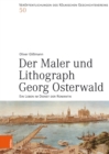 Der Maler und Lithograph Georg Osterwald : Ein Leben im Dienst der Romantik - eBook